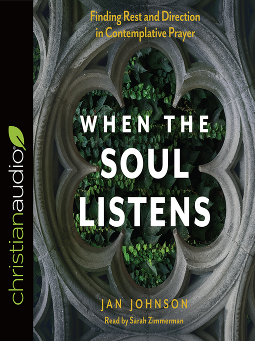Title details for When the Soul Listens by Jan Johnson - Available